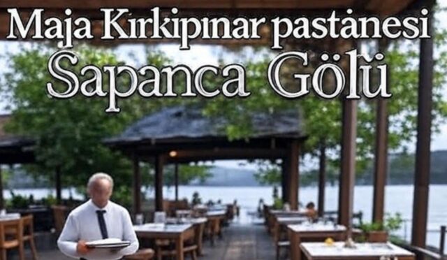 Maja Kırkpınar Menü fiyat listesi